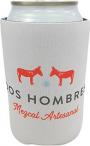 Dos Hombres Koozie 0